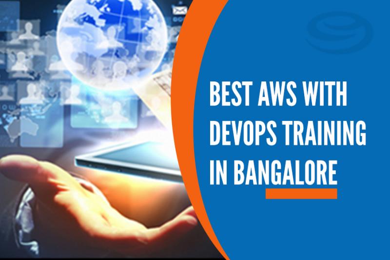 Best AWS with DevOps training Institutes in Bangalore