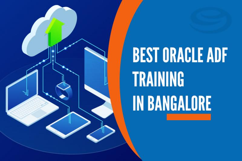 Oracle ADF Training Institutes in Bangalore