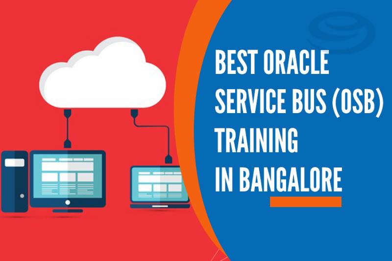 Best Oracle Service Bus (OSB ) Training Institutes in Bangalore