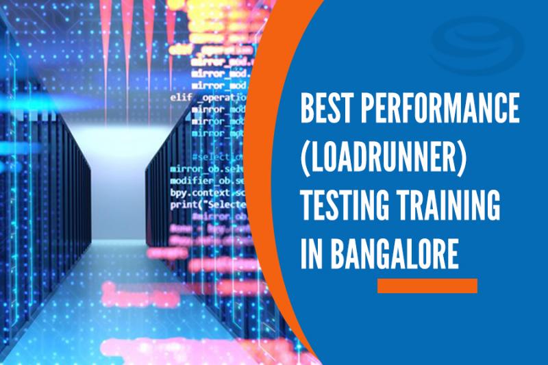 Performance (Loadrunner) Testing Training Institutes in Bangalore