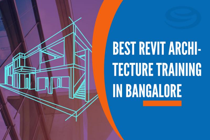 Revit Architecture Training Institutes in Bangalore
