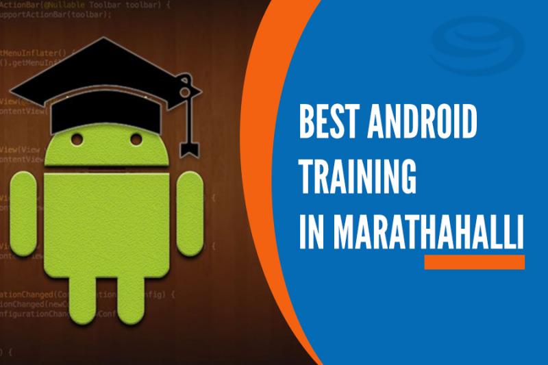 Android Training in Marathahalli