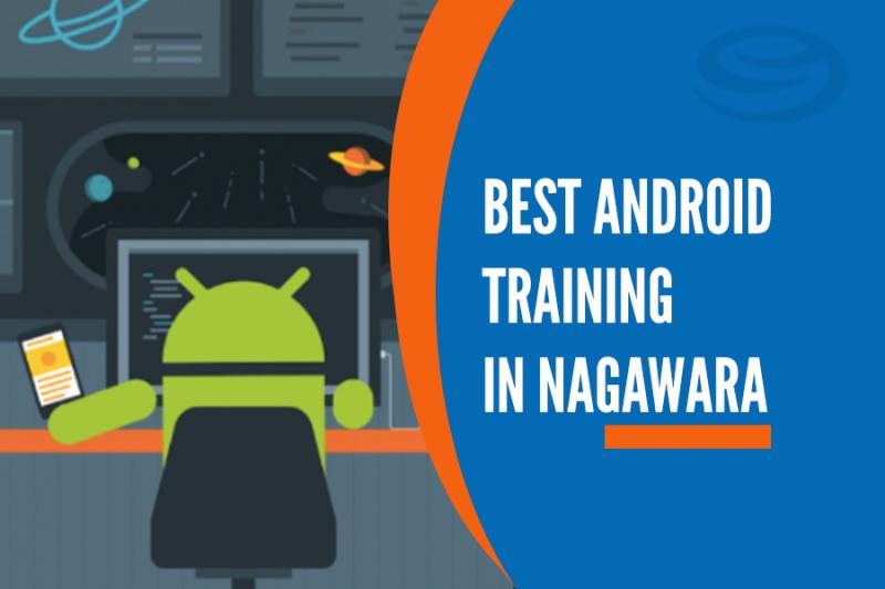 Android Training in Nagawara