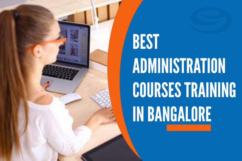 Best Administration Courses Training Institutes in Bangalore