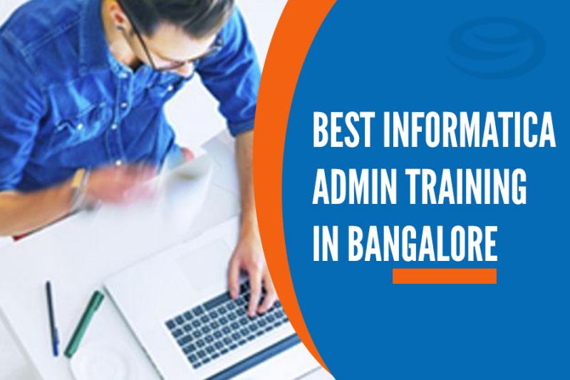 Best Informatica Admin Training Institutes in Bangalore